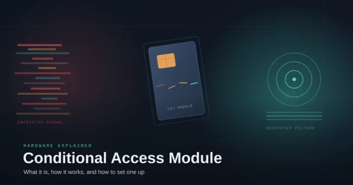 Conditional Access Module