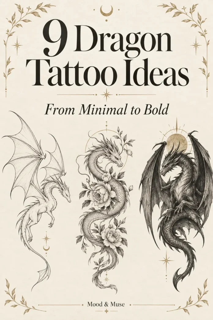 Dragon Tattoo Ideas: 9 Designs from Minimal to Bold Dragon Tattoo Ideas: 9 Designs from Minimal to Bold
